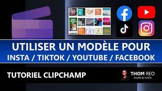 Les MODÈLES gratuits pour RÉSEAUX SOCIAUX (Tiktok, Instagram, Facebook...) - Tuto CLIPCHAMP