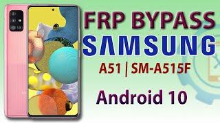 Samsung Galaxy A51 (SM-A515F) frp bypass 2021 | Samsung Android 10 Frp Bypass New Security 100% work