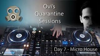 Ovi's Quarantine Sessions - Day 7 - Micro House (new releases)