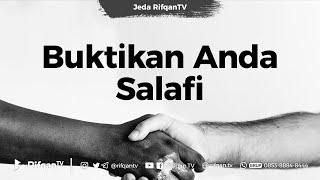 Jeda RifqanTV: Buktikan Anda Salafi - Ustadz Ahmad Zainuddin Al-Banjary