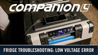 Companion Fridge Troubleshooting: Low Voltage Error