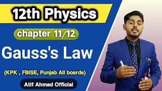 gauss's law class 12 | 12th class physics | gauss law class 12| federal, kpk, balochistan punjab