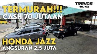 HONDA JAZZ 2 JUTAAN, TERMURAH CASH 70 JUTAAN DI FORMULA MOTOR BEKASI. PROMO AKHIR TAHUN BERHADIAH