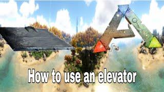 Ark how to make and use the elevator