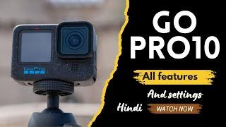Gopro hero 10 ultimate begginers guide || Gopro hero 10 All Features and Settings