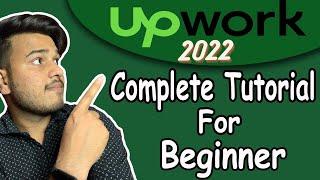 Upwork Tutorial for Beginners in Hindi  - [ Complete Workflow to earn in $ Dollars ]