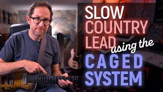 Slow country lead using the CAGED System - Guitar Lesson - EP594