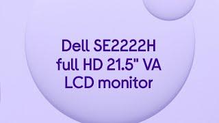 Dell SE2222H Full HD 21.5" VA LCD Monitor - Black - Product Overview