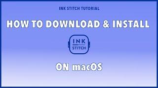 How to Install latest version of Ink Stitch On macOS | Ink Stitch Tutorial 2021