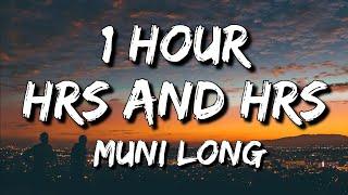 Muni Long - Hrs And Hrs (Lyrics) 1 Hour