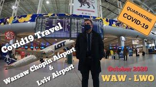 Covid Travel: Warsaw (WAW) & Lviv (LWO) Airports (October 2020)