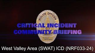 West Valley Area (S.W.A.T.) ICD  6/21/2024 (NRF033-24)