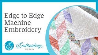 Edge-to-Edge Quilting with Machine Embroidery