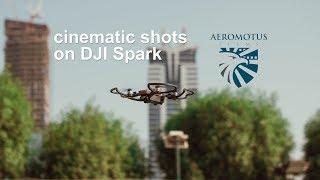 Cinematic shots on DJI SPARK [ Aeromotus Films ]