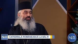 CATEDRALĂ ROMÂNEASCĂ LA BĂLȚI