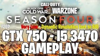 COD: Warzone Season 4 (2021) | GTX 750 1GB - i5 3470 |