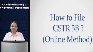 HOW TO FILE GSTR 3B ONLINE I ONLINE GSTR 3B RETURN