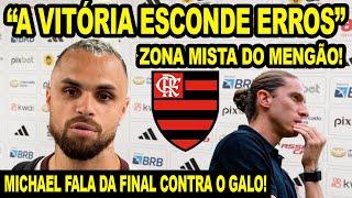 "A VITÓRIA ESCONDE ERROS" MICHAEL FALA SOBRE FINAL CONTRA O GALO! RETORNO LESÃO E F.LUÍS! ZONA MISTA