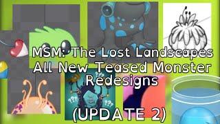 (UPDATE 2) All NEW Monster Redesign Teasers - MSM The Lost Landscapes