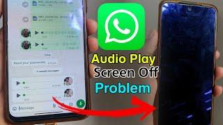 whatsapp voice message problem screen off