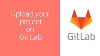how to upload project to Git Lab | clone repository |add repository to Git Lab | upload private repo