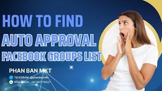 Auto Approval Facebook Groups List: Discover How to Find Them Easily!