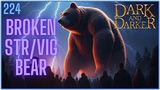 Broken STR-VIG Bear Build. Druid Solo PVP. Dark and Darker