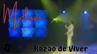 Melissa - Razão De Viver - 1997