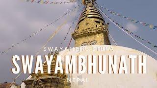 Swayambhunath • Swayambhu Stupa • Nepal  | JOEJOURNEYS