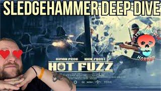 Hot Fuzz Is A Horror Movie? | Sledgehammer Deep Dive