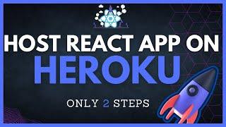 Simplest way to Deploy react app in Heroku 