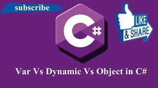 difference between var dynamic and object in c#