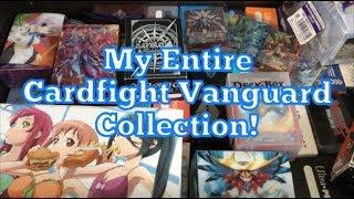 Showing My Entire Cardfight Vanguard Collection A Kiraqualia2 Special