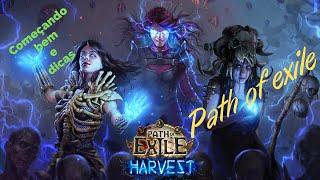 Começando bem! Dicas e muito mais. POE ( Path of exile HARVEST )