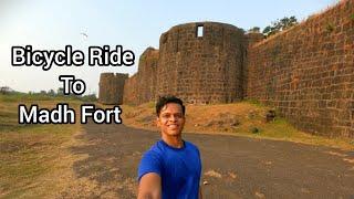 Bicycle Ride to Madh Fort | How to reach Madh Fort ?