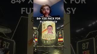 84+ X20 PACK FOR FUT FANTASY #eafc #eafc24 #eafc24ultimateteam