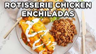 Rotisserie Chicken Enchiladas | Easy Family Dinner Recipes by MOMables