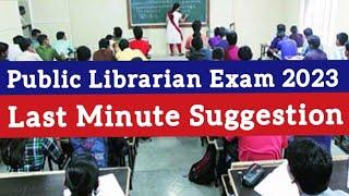 Last Minute Suggestion in Public Librarian Exam 2023 #librarianexam