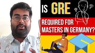 Is GRE required for Masters in Germany?