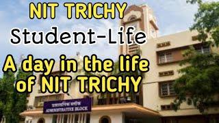 NIT TRICHY |STUDENT LIFE | A day in the life of NIT TRICHY #nitt#paragpardhi#nittrichy