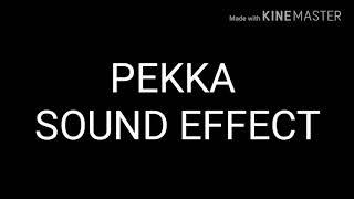 PEKKA - Sound Effects Clash Royale