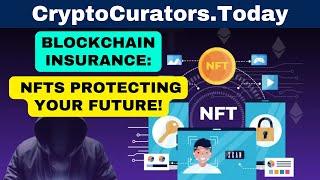 NFT INSURANCE POLICIES: HOW BLOCKCHAIN IS REVOLUTIONIZING COVERAGE