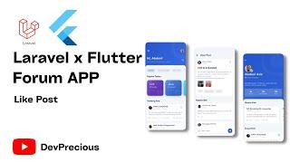 How To Build A Forum App With Laravel & Flutter - Like Post