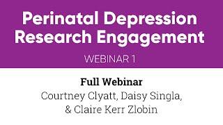 Perinatal Connect Maternal Health Webinar 1 - Courtney Clyatt, Daisy Singla, Claire Kerr Zlobin