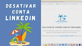 COMO DESATIVAR TEMPORARIAMENTE SUA CONTA DO LINKEDIN