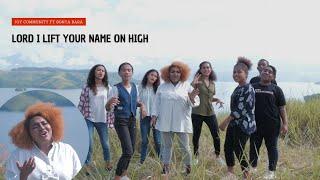 Joy Community Papua Ft Sonya Bara - Lord I Lift Your Name on High (Reggea Cover 2022)