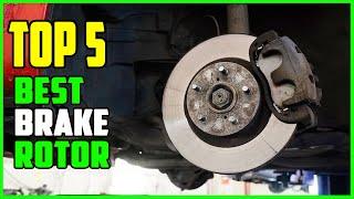 TOP 5 Best Brake Rotor 2023 | Top Brake Rotors for Daily Driving