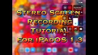 How to Record Your iPad or iPhone Screen in Stereo and with a Voice Over with iPadOS 13.1