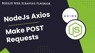 Axios: How to Send POST Requests