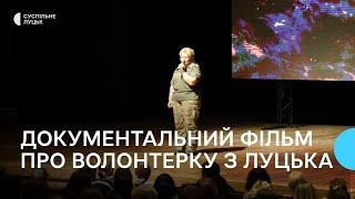 Про волонтерку з Луцька презентували документальний фільм "Місія 200"